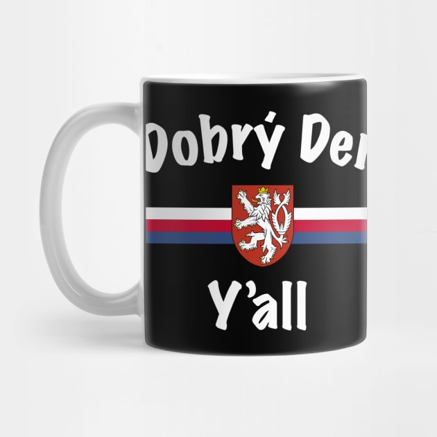 Dobry Den Y'all Texas Czech Heritage by SunburstGeo